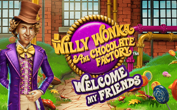 Willy Wonka: Welcome My Friends