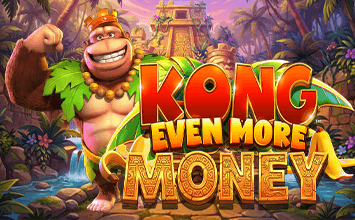 Kong Even More Money